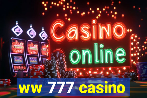 ww 777 casino