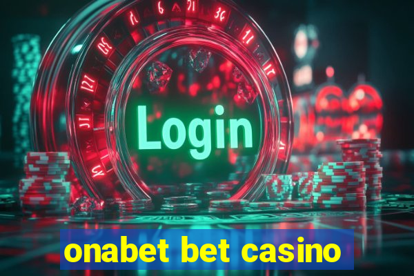 onabet bet casino