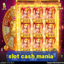 slot cash mania