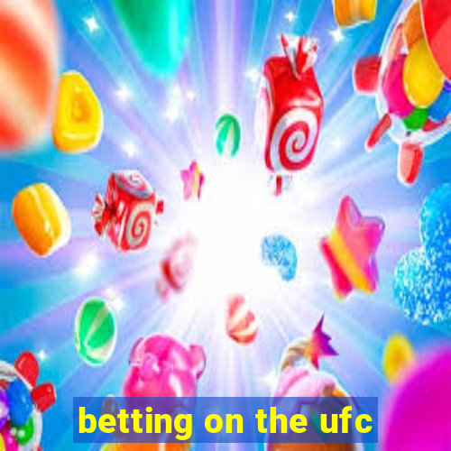 betting on the ufc