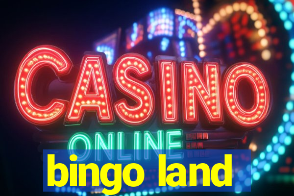 bingo land