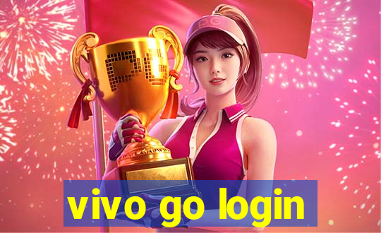 vivo go login