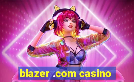 blazer .com casino