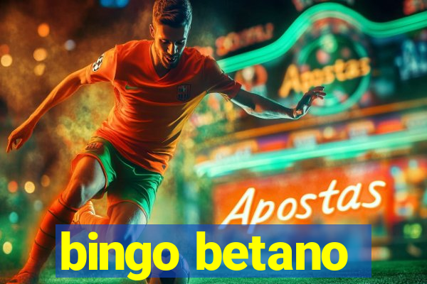 bingo betano