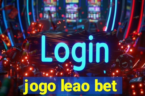 jogo leao bet