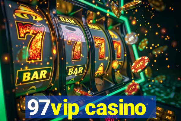 97vip casino