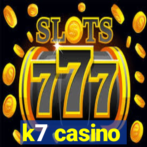 k7 casino