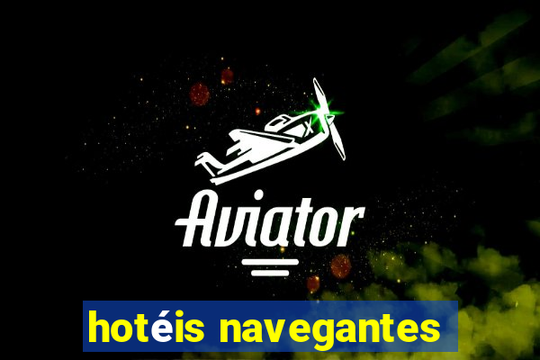 hotéis navegantes