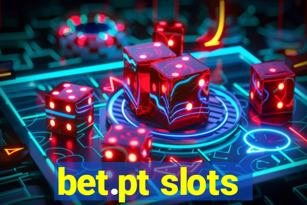 bet.pt slots