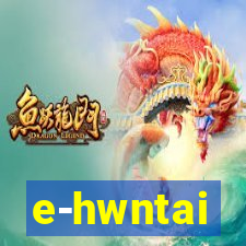 e-hwntai