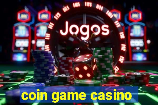 coin game casino