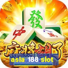 asia 188 slot