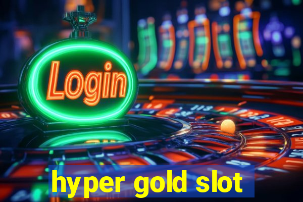 hyper gold slot