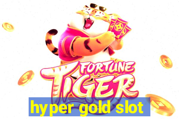 hyper gold slot