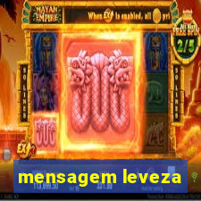 mensagem leveza