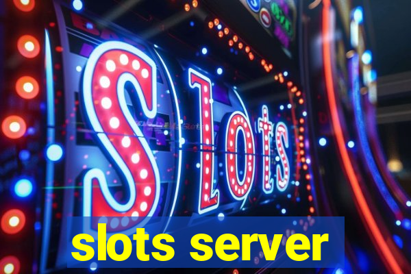 slots server