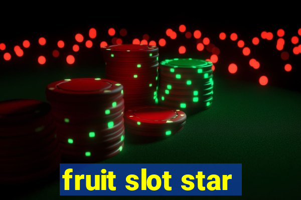 fruit slot star