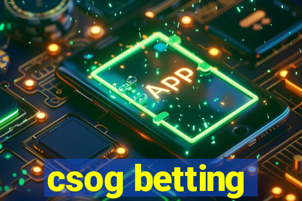 csog betting