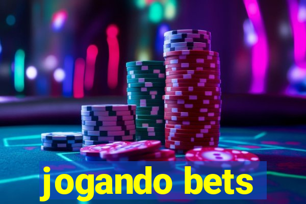 jogando bets