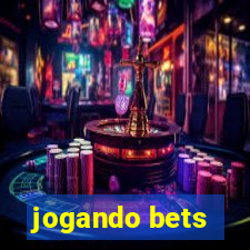 jogando bets