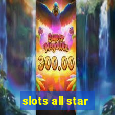 slots all star