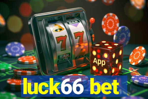 luck66 bet