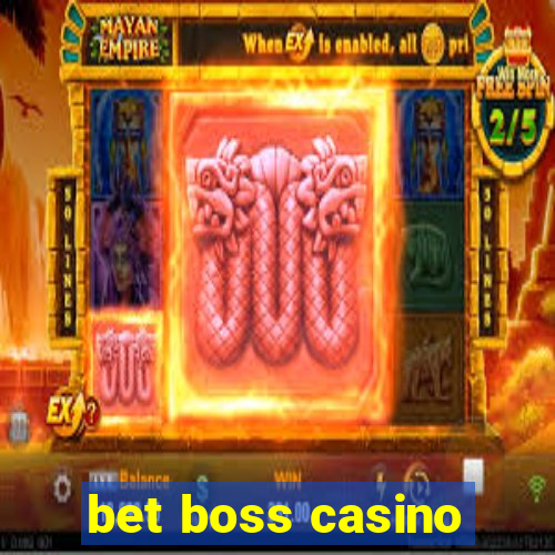 bet boss casino