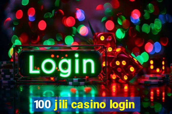 100 jili casino login