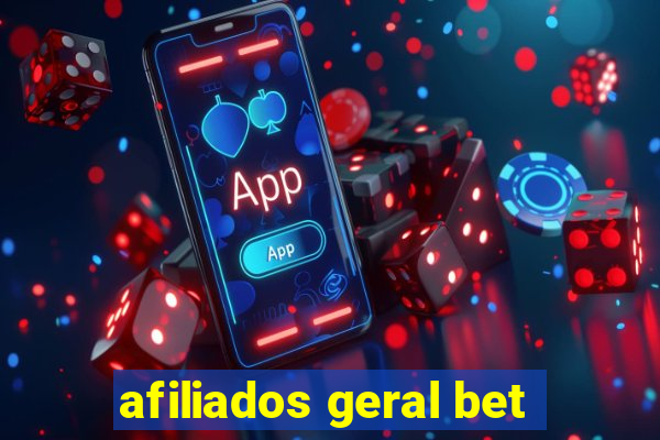 afiliados geral bet