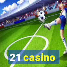 21 casino