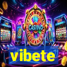 vibete