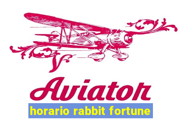 horario rabbit fortune