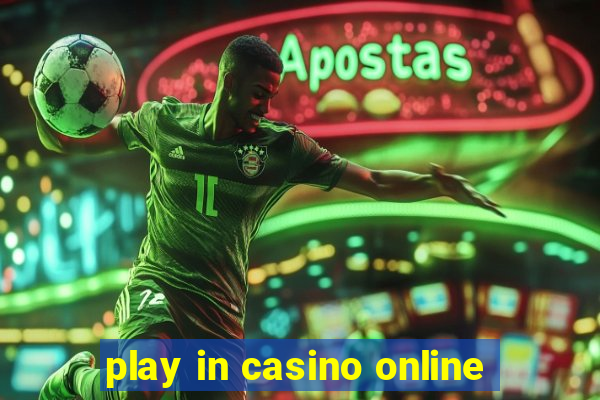 play in casino online