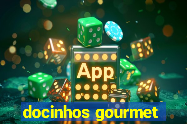 docinhos gourmet