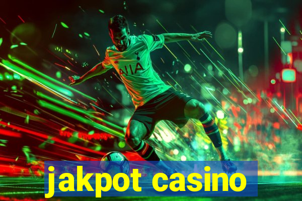 jakpot casino