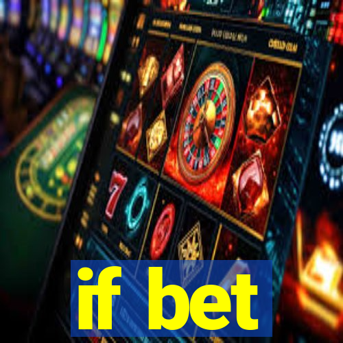 if bet