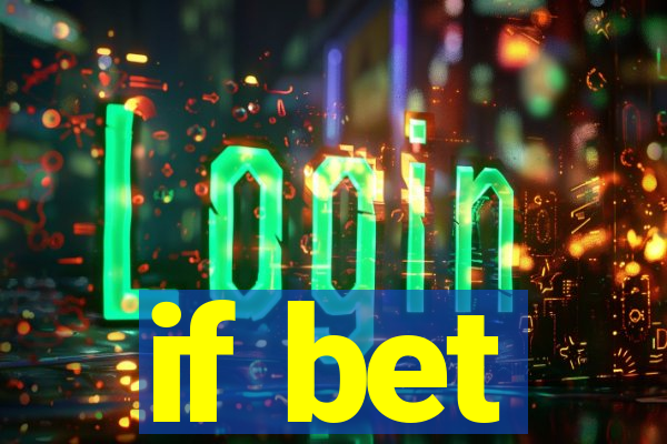 if bet