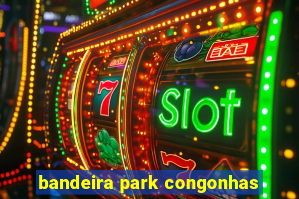 bandeira park congonhas