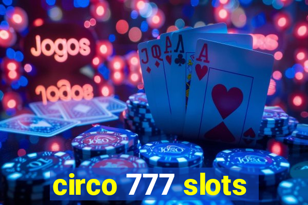 circo 777 slots