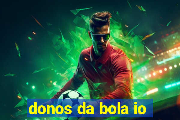 donos da bola io