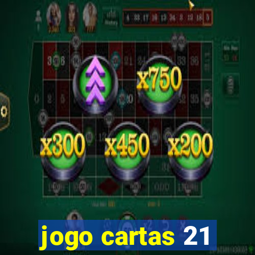 jogo cartas 21