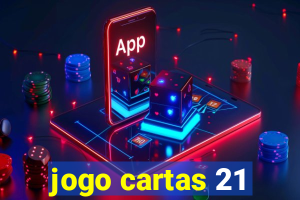 jogo cartas 21