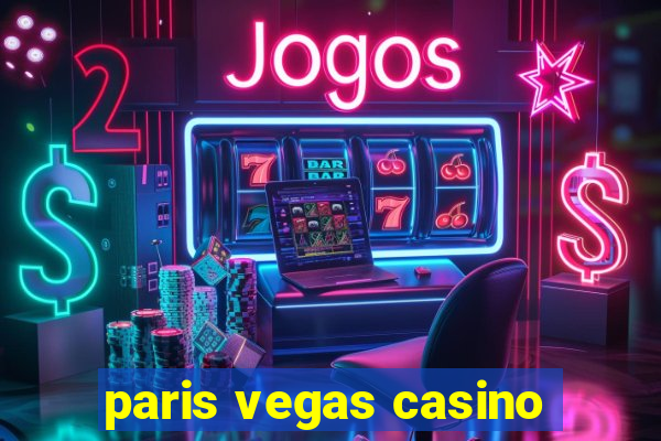 paris vegas casino