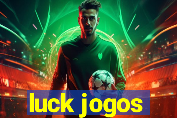 luck jogos