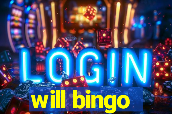 will bingo