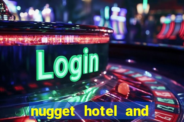 nugget hotel and casino sparks nv