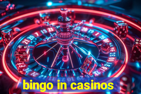 bingo in casinos