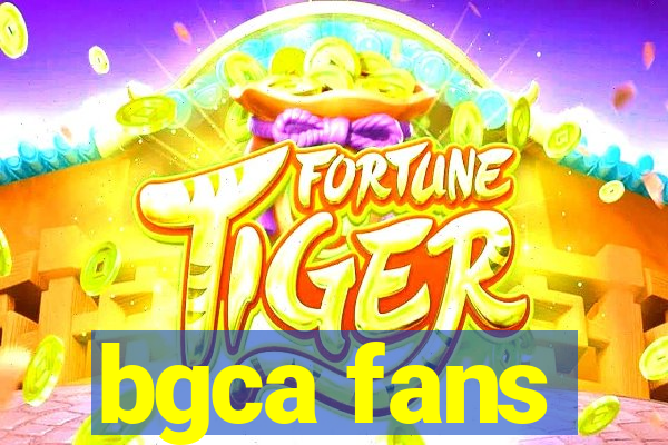 bgca fans