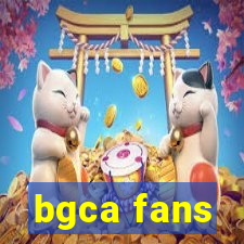 bgca fans