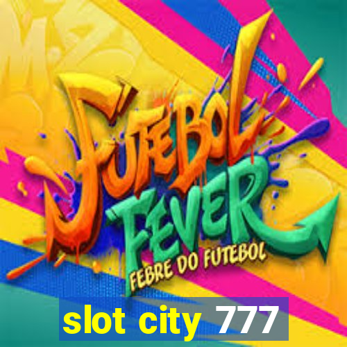 slot city 777